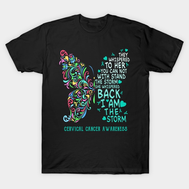 cervical cancer butterfly i am the storm T-Shirt by TeesCircle